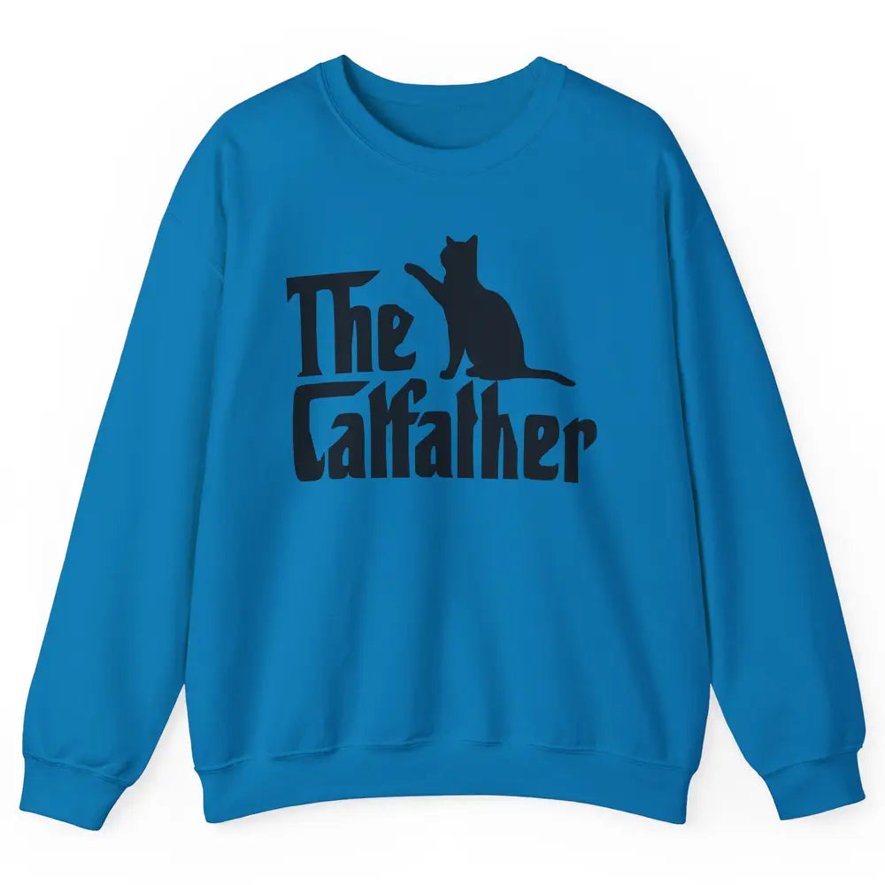 The Catfather Parody Funny Cat Lovers Cat Dad Fathers Day Unisex Crewneck Sweatshirt