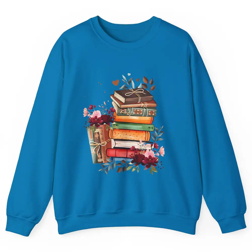 Books Floral Librarian Book Wildflower Bookworm Book Lovers Unisex Crewneck Sweatshirt