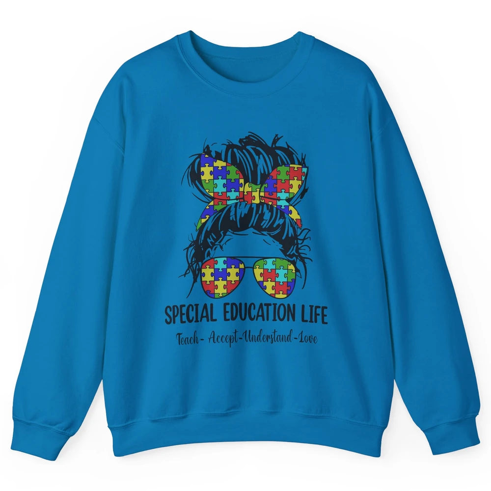 Special Education Teacher Messy Bun Autism Teach Accept Love Unisex Crewneck Sweatshirt