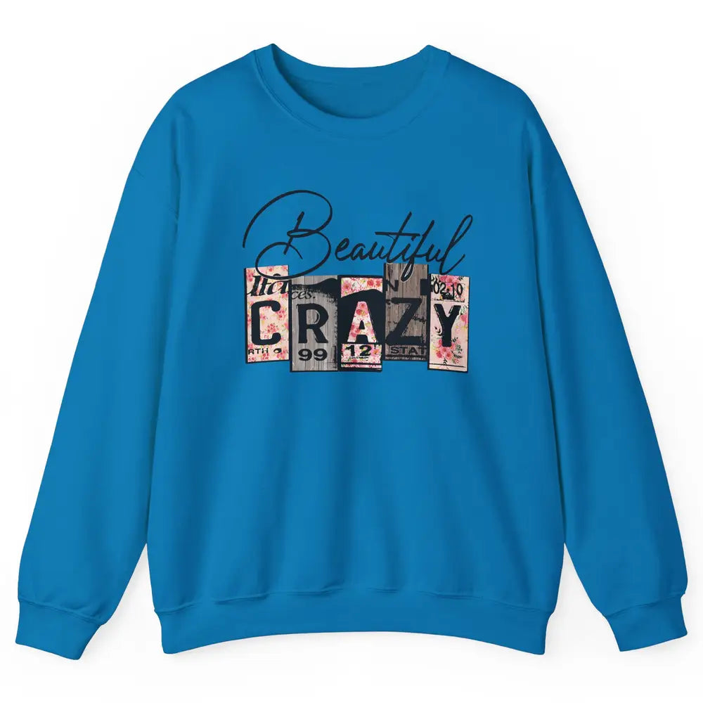 Beautiful Crazy Floral Western Country Girl Mother Gift Unisex Crewneck Sweatshirt