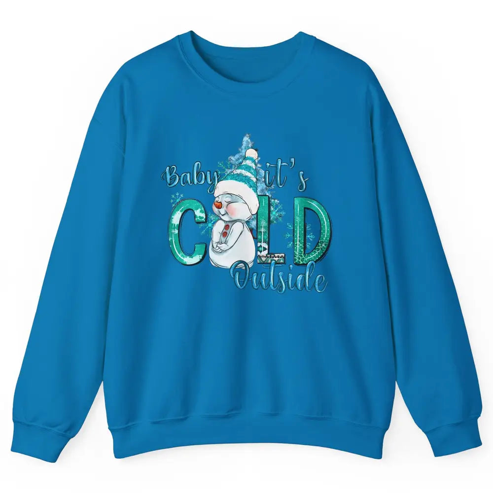 Christmas Cute Snow Man It's Cold Outside Freezing Season Unisex Crewneck Sweatshirt