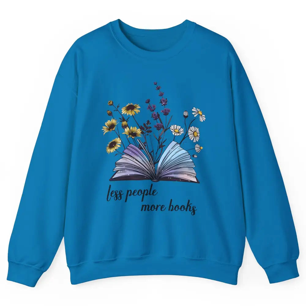 Aesthetic Less People More Books Literature Gothic Reader Unisex Crewneck Sweatshirt