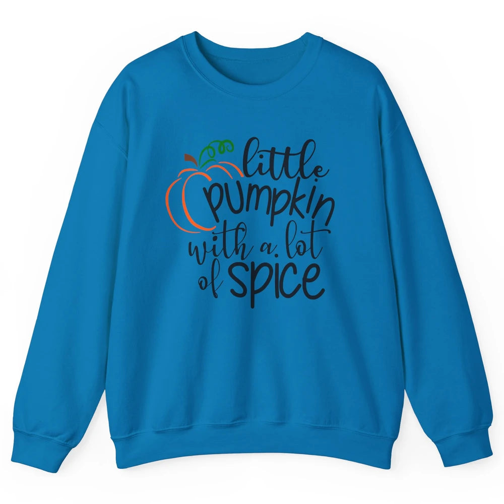 Little Pumpkin With Lots Of Spice Kids Thanksgiving Autumn Unisex Crewneck Sweatshirt