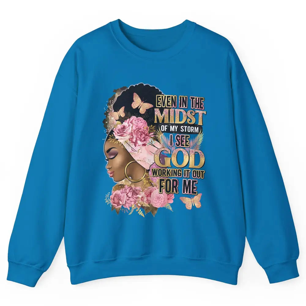 Black Girl In The Midst Of Storm Afro Woman Christian Belief Unisex Crewneck Sweatshirt