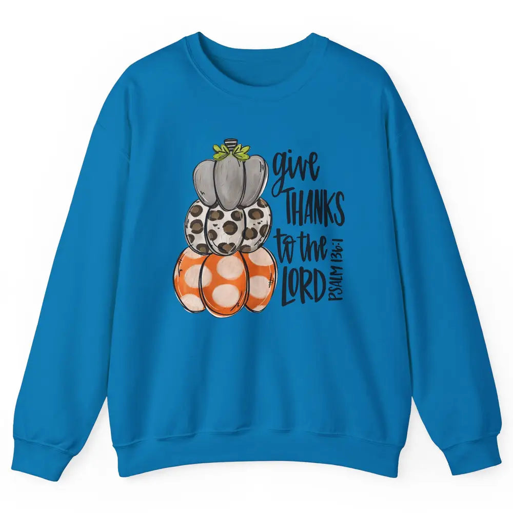 Retro Pumpkin Give Thanks To The Lord Christian Thanksgiving Unisex Crewneck Sweatshirt