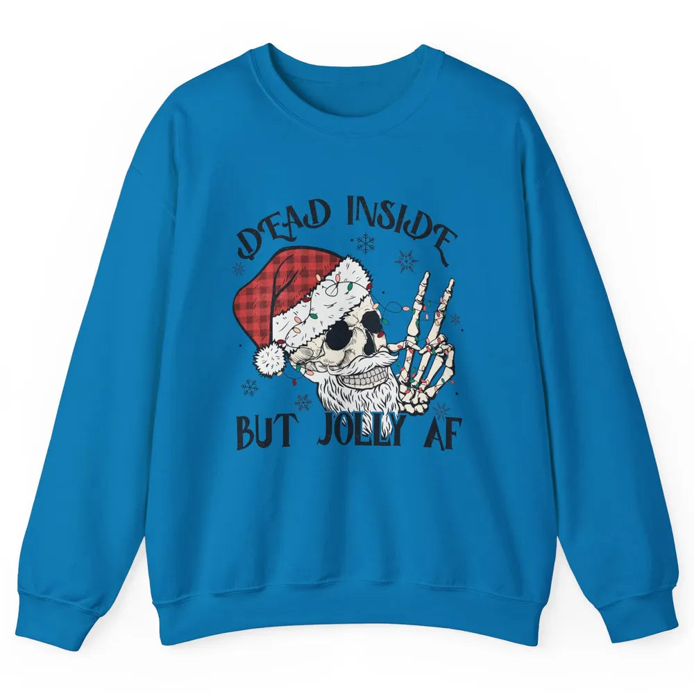 Funny Xmas Skull Dead Inside But Jolly AF Christmas Skeleton Unisex Crewneck Sweatshirt