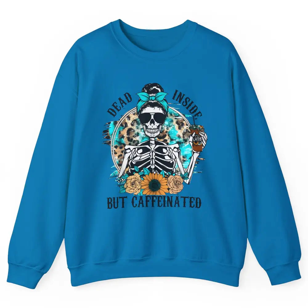 Funny Messy Bun Skull Dead Inside But Caffeinated Halloween Unisex Crewneck Sweatshirt