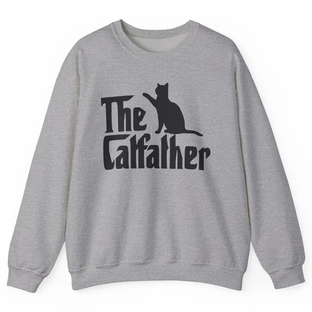 The Catfather Parody Funny Cat Lovers Cat Dad Fathers Day Unisex Crewneck Sweatshirt