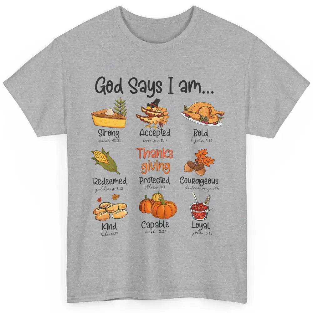 Retro Thanksgiving Turkey God Says I Am Bible Christian Fall Classic Unisex T-Shirt