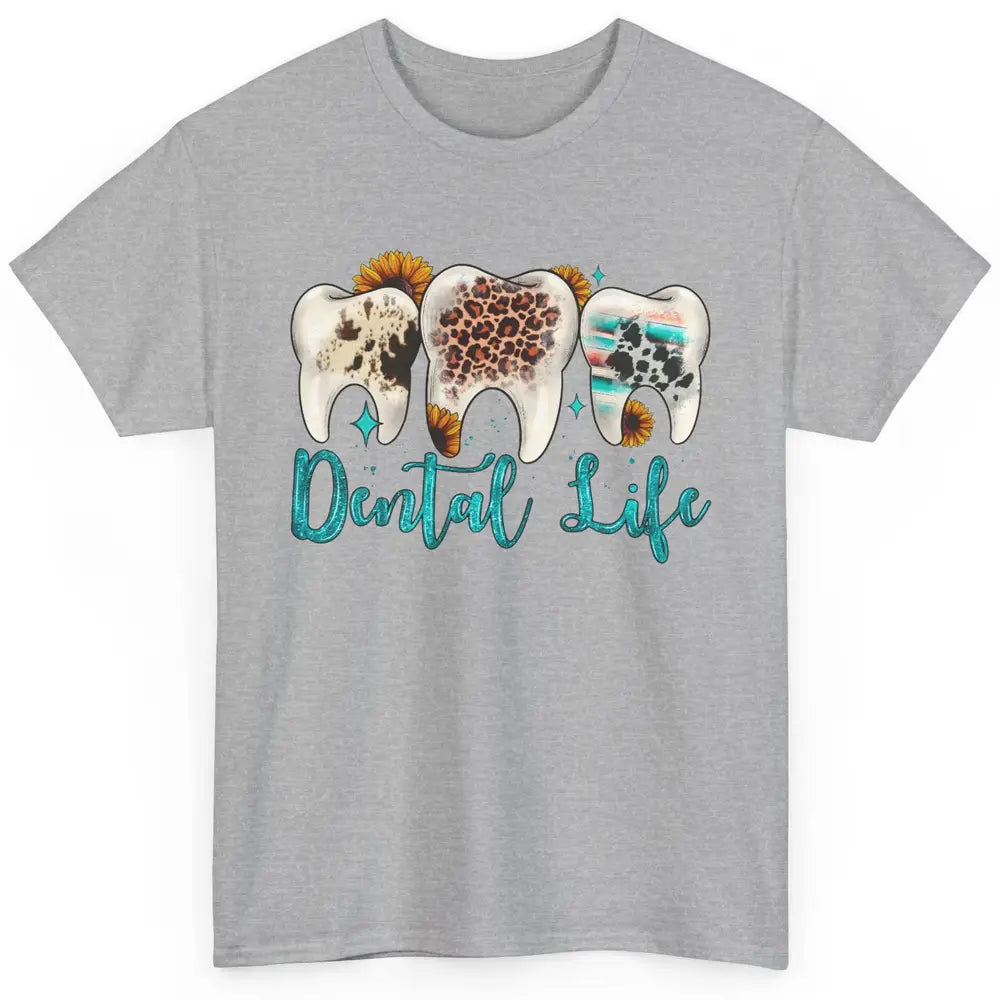 Western Dental Life Tooth Leopard Flower Dentist Hygienist Classic Unisex T-Shirt