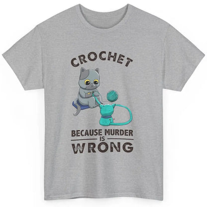 Funny Black Cat Crochet Because Murder Is Wrong Crocheting Classic Unisex T-Shirt