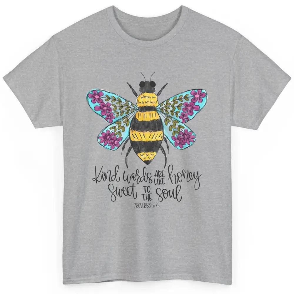 Christian Kind Words Are Like Honey Bible Verse Religious Classic Unisex T-Shirt