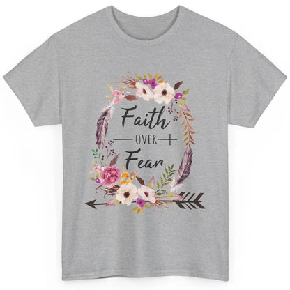 Floral Faith Over Fear Christian Religious Motivational Classic Unisex T-Shirt