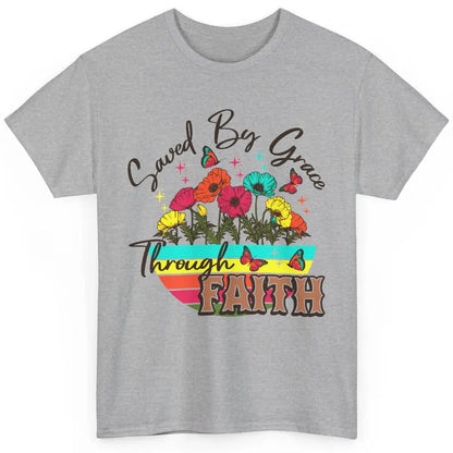 Christian Saved By Grace Through Faith Bible Verse Religious Classic Unisex T-Shirt