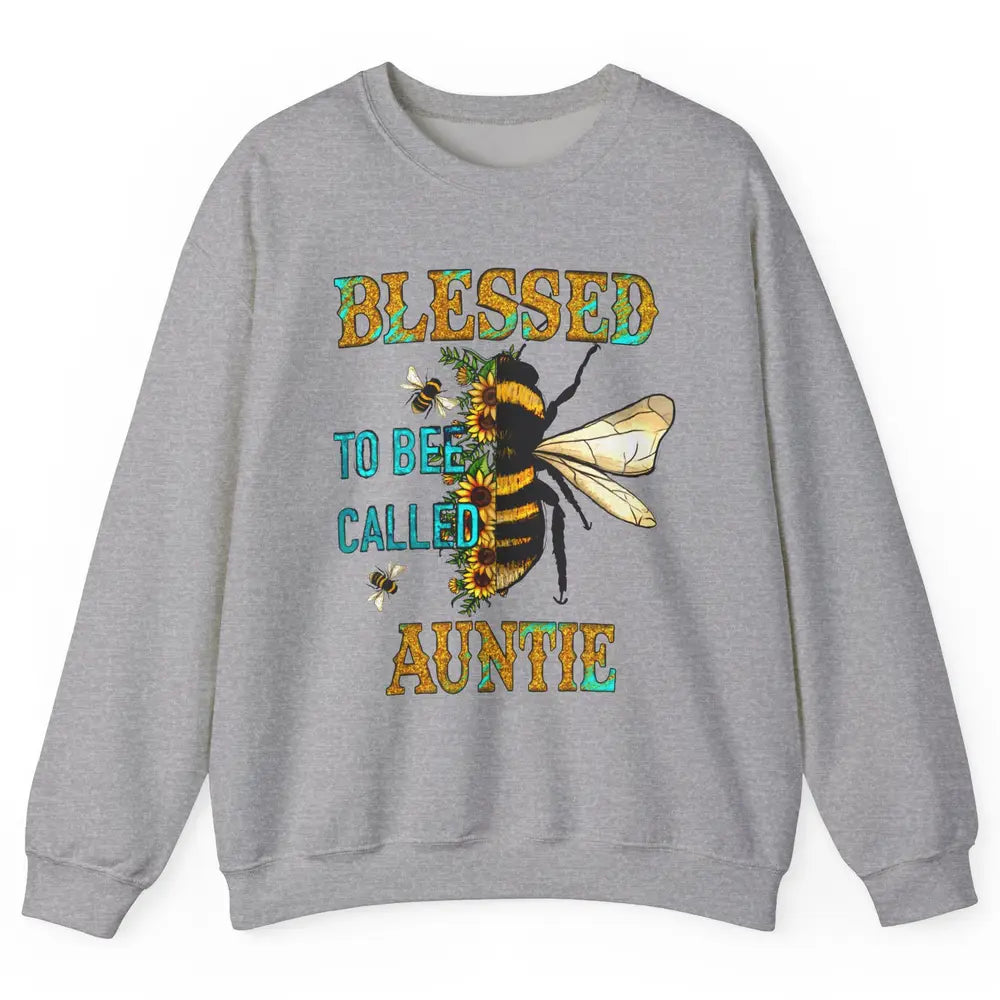 Blessed To Bee Called Auntie Pregnancy Nephew Niece Gift Unisex Crewneck Sweatshirt