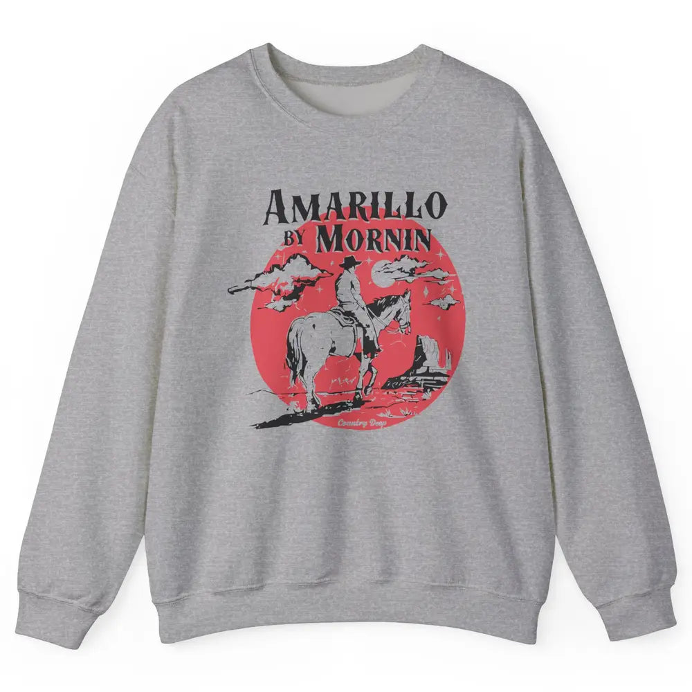 Vintage Cowboy Amarillo By Morning Desert Western Country Unisex Crewneck Sweatshirt