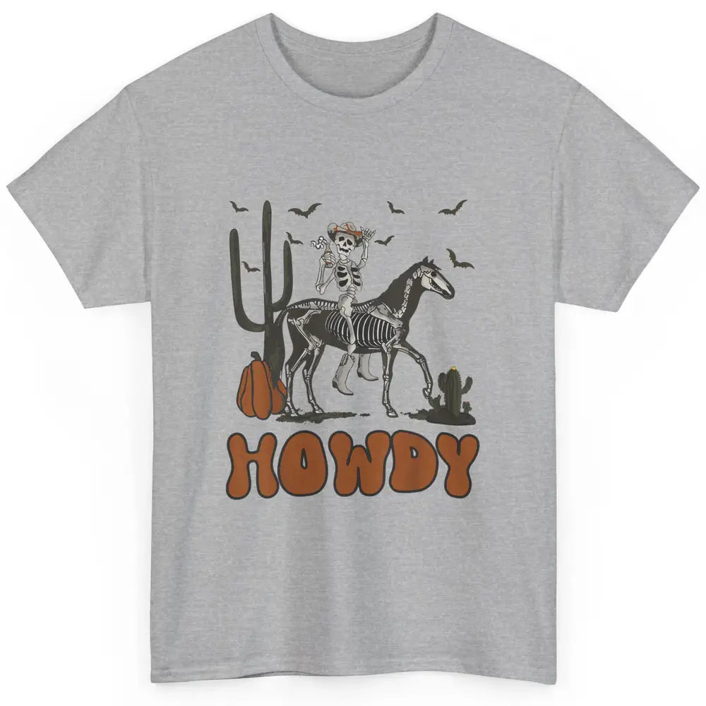 Cool Howdy Skeleton Horse Cowboy Skull Cactus Desert Western Classic Unisex T-Shirt