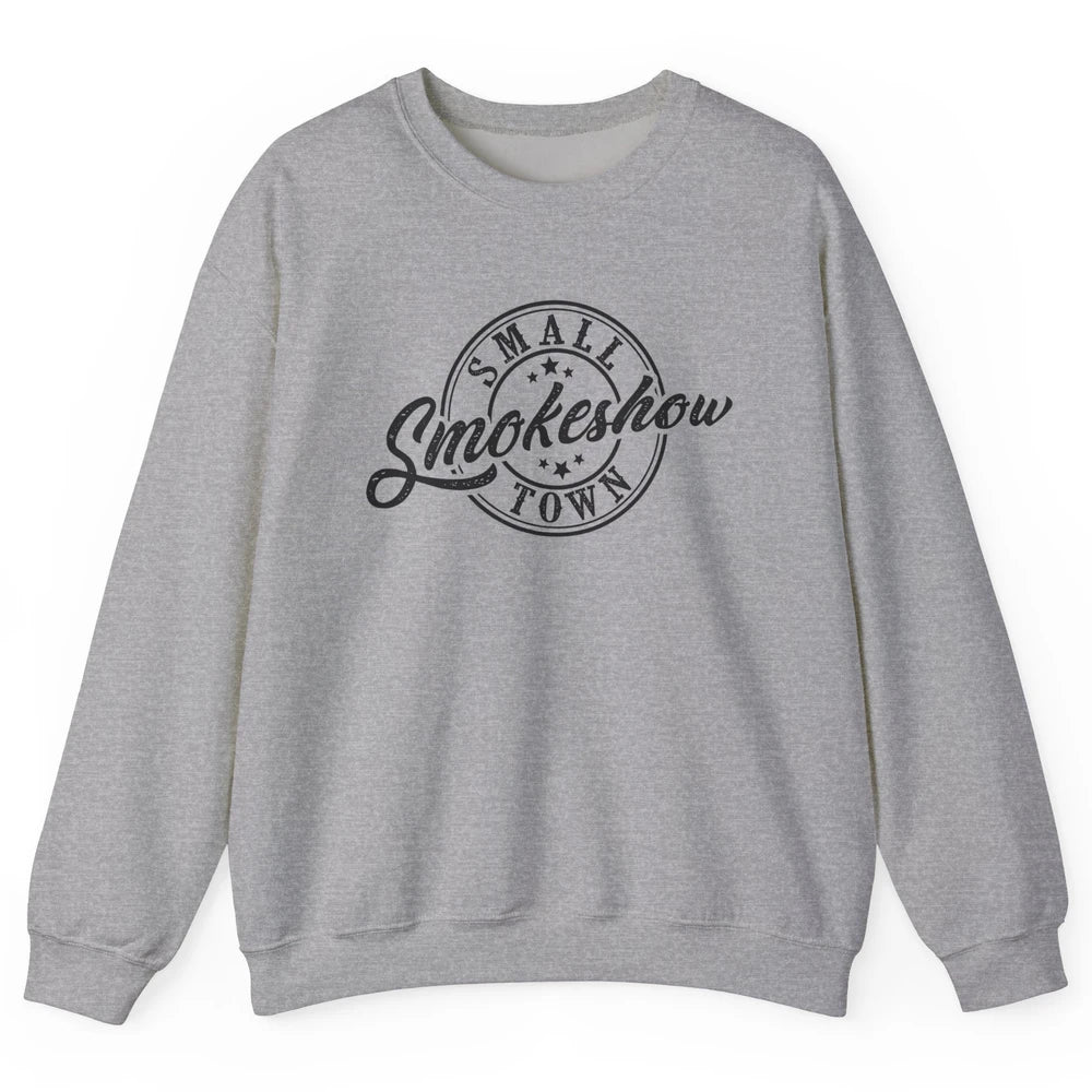 Retro Small Town Smokeshow Western Country Cowgirl Unisex Crewneck Sweatshirt