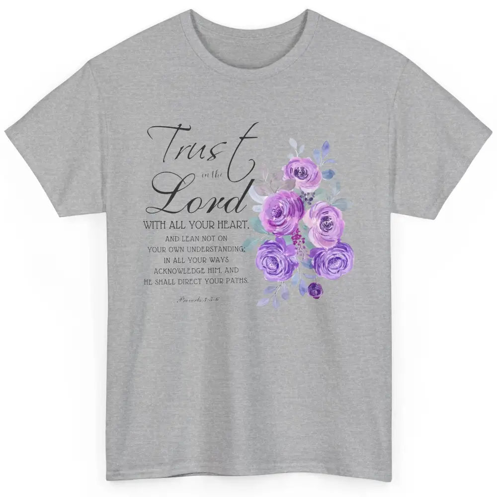 Floral Christian Trust In The Lord With All Heart Religious Classic Unisex T-Shirt