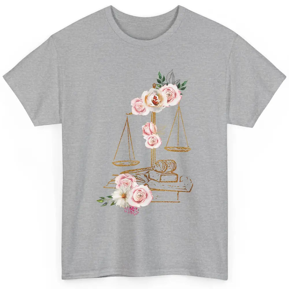 Floral Lawyer Office Scales Roses Justice Fair Law School Classic Unisex T-Shirt