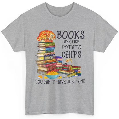 Bookworm Books Are Like Potato Chips You Can’t Have Just One Classic Unisex T-Shirt