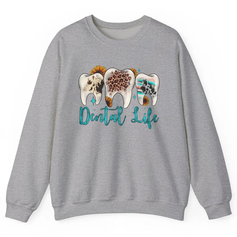 Western Dental Life Tooth Leopard Flower Dentist Hygienist Unisex Crewneck Sweatshirt