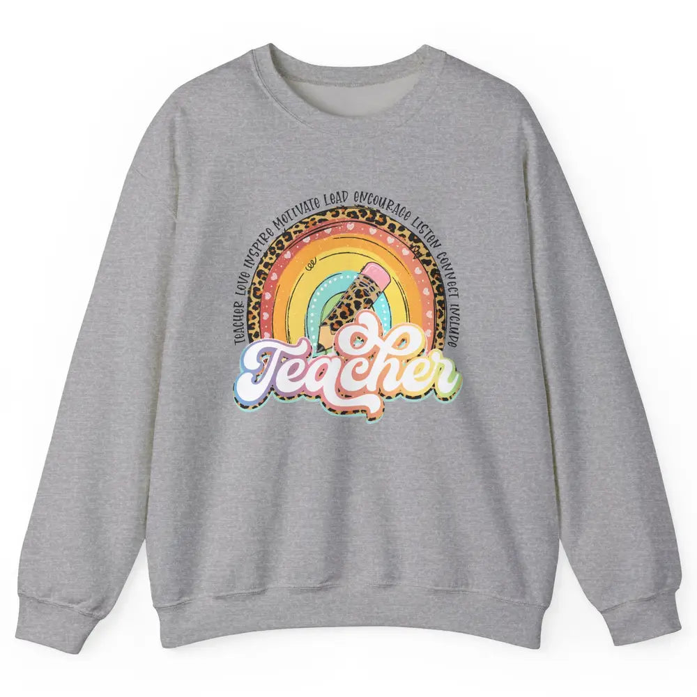 Teacher Life Love Inspire Motivate Appreciation Gift Rainbow Unisex Crewneck Sweatshirt