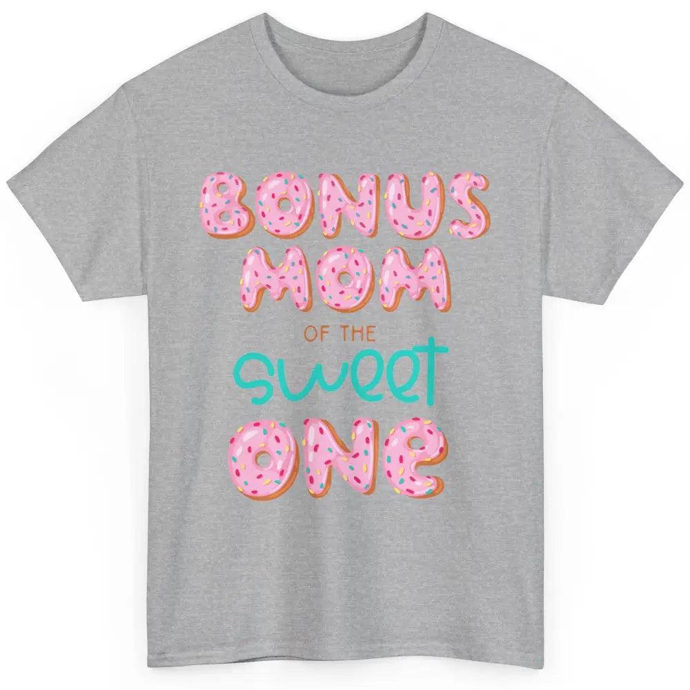 Bonus Mom Of Sweet One Donut Birthday Party Stepmom Mother Classic Unisex T-Shirt