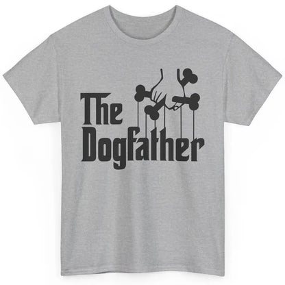 The Dogfather Parody Dog Lovers Funny Dog Dad Fathers Day Classic Unisex T-Shirt