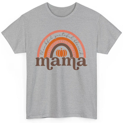 Pumpkin Rainbow Thankful Grateful Blessed Mama Thanksgiving Classic Unisex T-Shirt