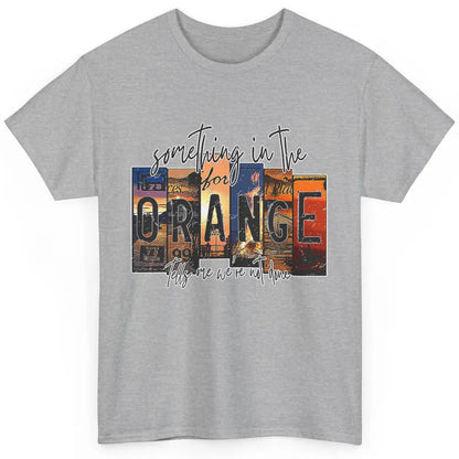 Retro Something In The Orange Vintage Western Country Rodeo Classic Unisex T-Shirt