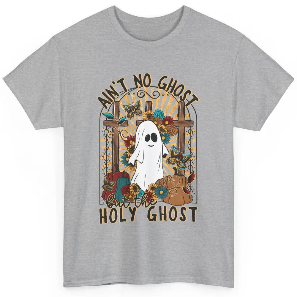 Ain't No Ghost But The Holy Ghost Spooky Christian Halloween Classic Unisex T-Shirt