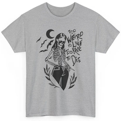 Too Rare To Die Funny Skeleton Woman Skull Aesthetic Costume Classic Unisex T-Shirt