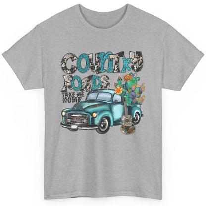 Cowhide Cactus Truck Country Roads Take Me Home Western Girl Classic Unisex T-Shirt