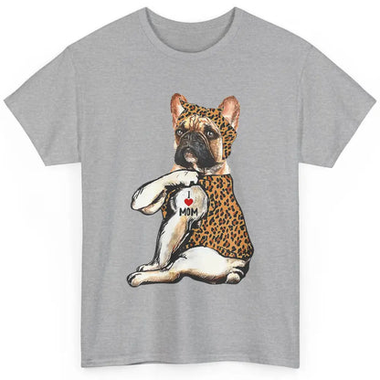 Frenchie Mom Life French Bulldog Leopard Tattoo Mothers Day Classic Unisex T-Shirt