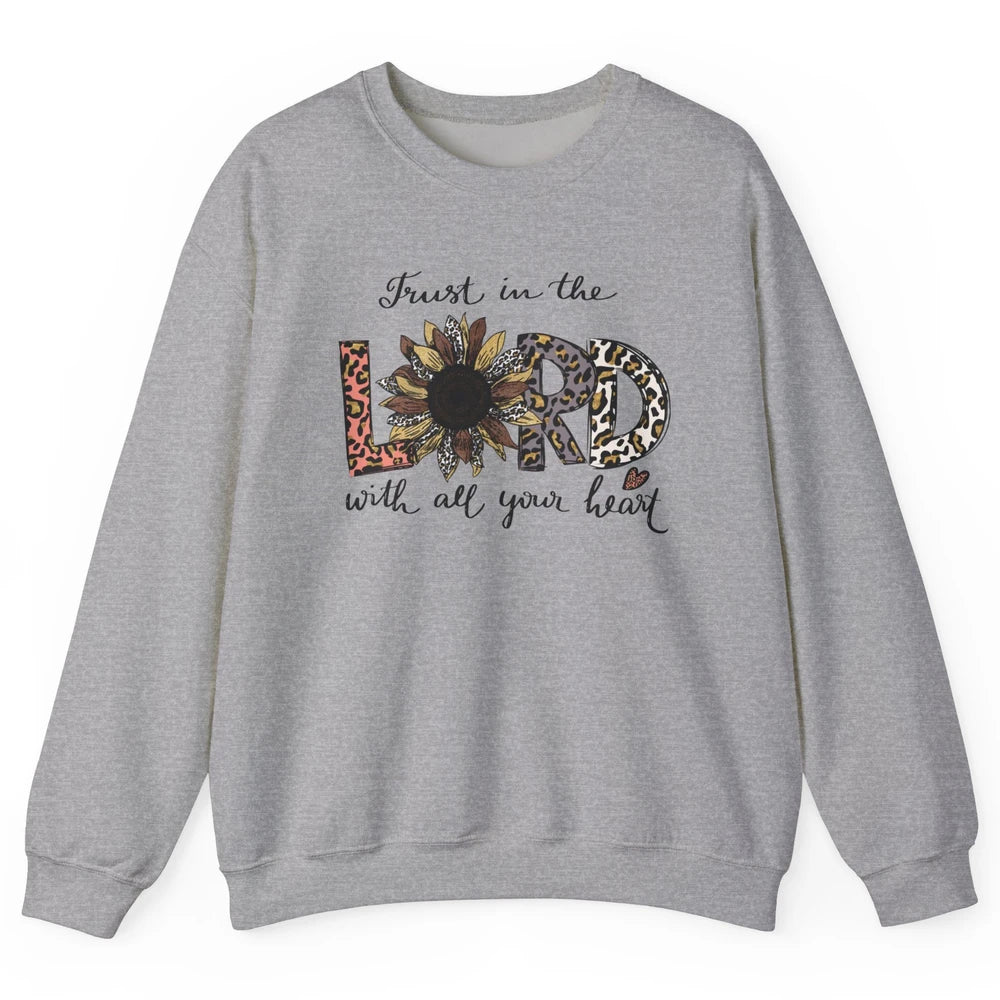 Trust In The Lord Love Christian Sunflower Leopard Jesus Unisex Crewneck Sweatshirt