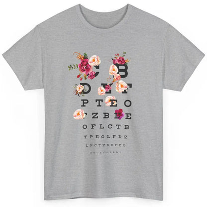 Floral Eye Chart Dentistry Orthodontist Dentist Life Gift Classic Unisex T-Shirt