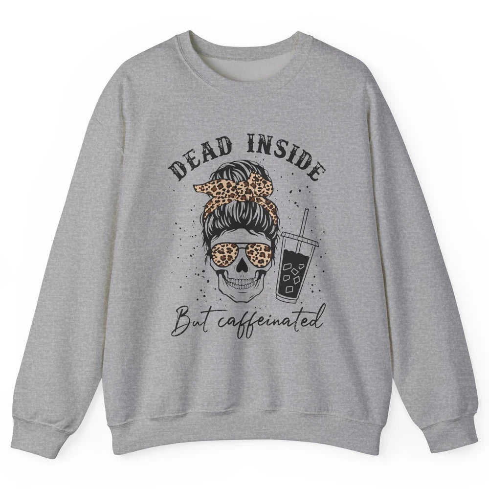 Funny Messy Bun Skull Dead Inside But Caffeinated Leopard Unisex Crewneck Sweatshirt