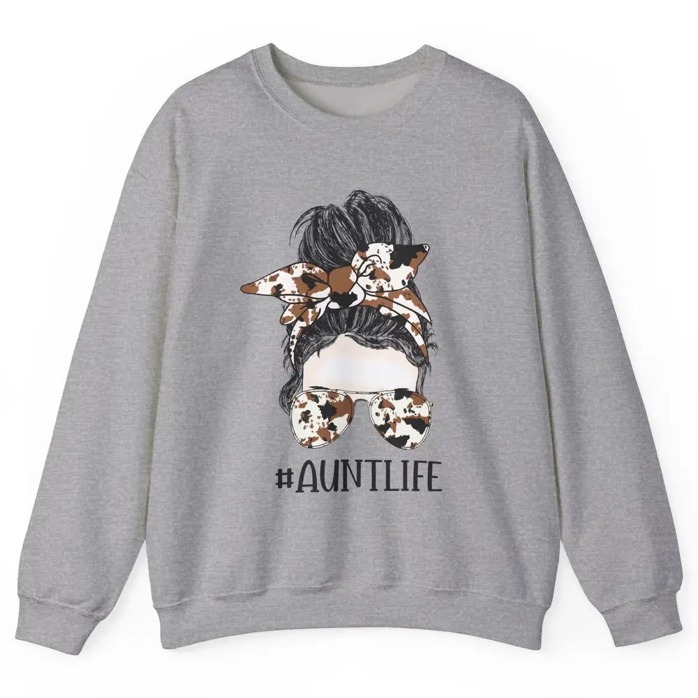 Aunt Life Messy Bun Glasses Cowhide Western Auntie Life Unisex Crewneck Sweatshirt