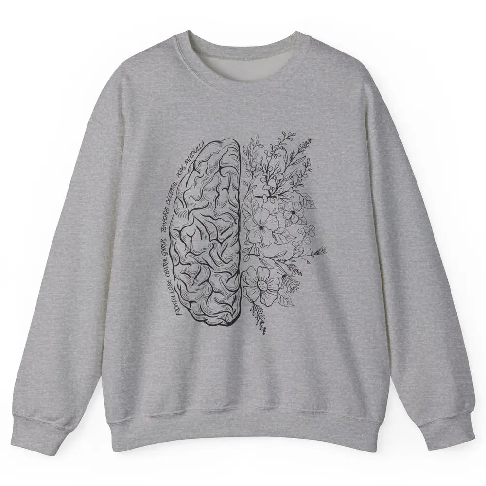 Brain Anatomy With Flowers Nursing School Doctor Neurologist Unisex Crewneck Sweatshirt