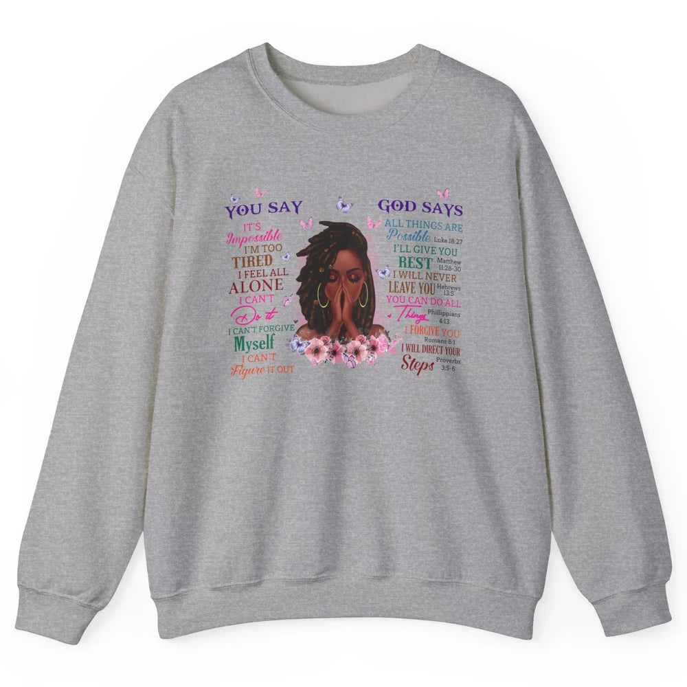 Black Girl God Says I Am Afro Woman African American Women Unisex Crewneck Sweatshirt