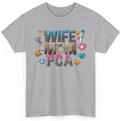 Wife Mom PCA Leopard Heart Western PCA Valentines Day Nurse Classic Unisex T-Shirt