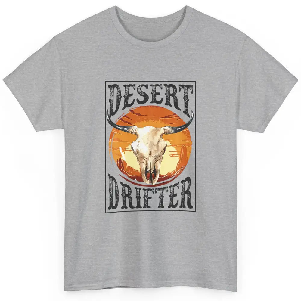 Bull Skull Sunset Desert Drifter Cowboy Rodeo Western Retro Classic Unisex T-Shirt