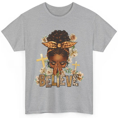 Floral Leopard Afro Messy Bun Believe Christian Religious Classic Unisex T-Shirt