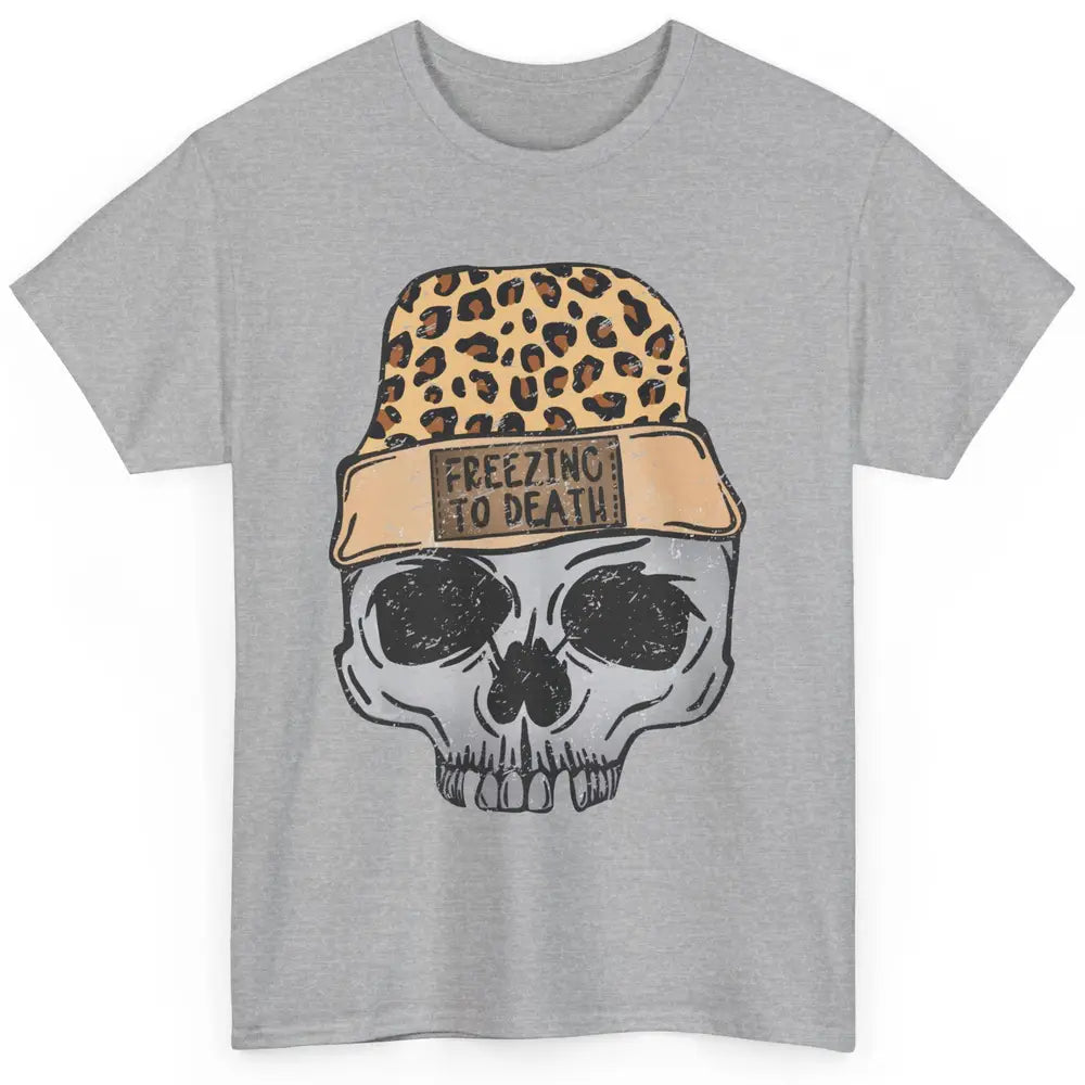 Funny Leopard Skull Freezing To Death Funny Christmas Winter Classic Unisex T-Shirt