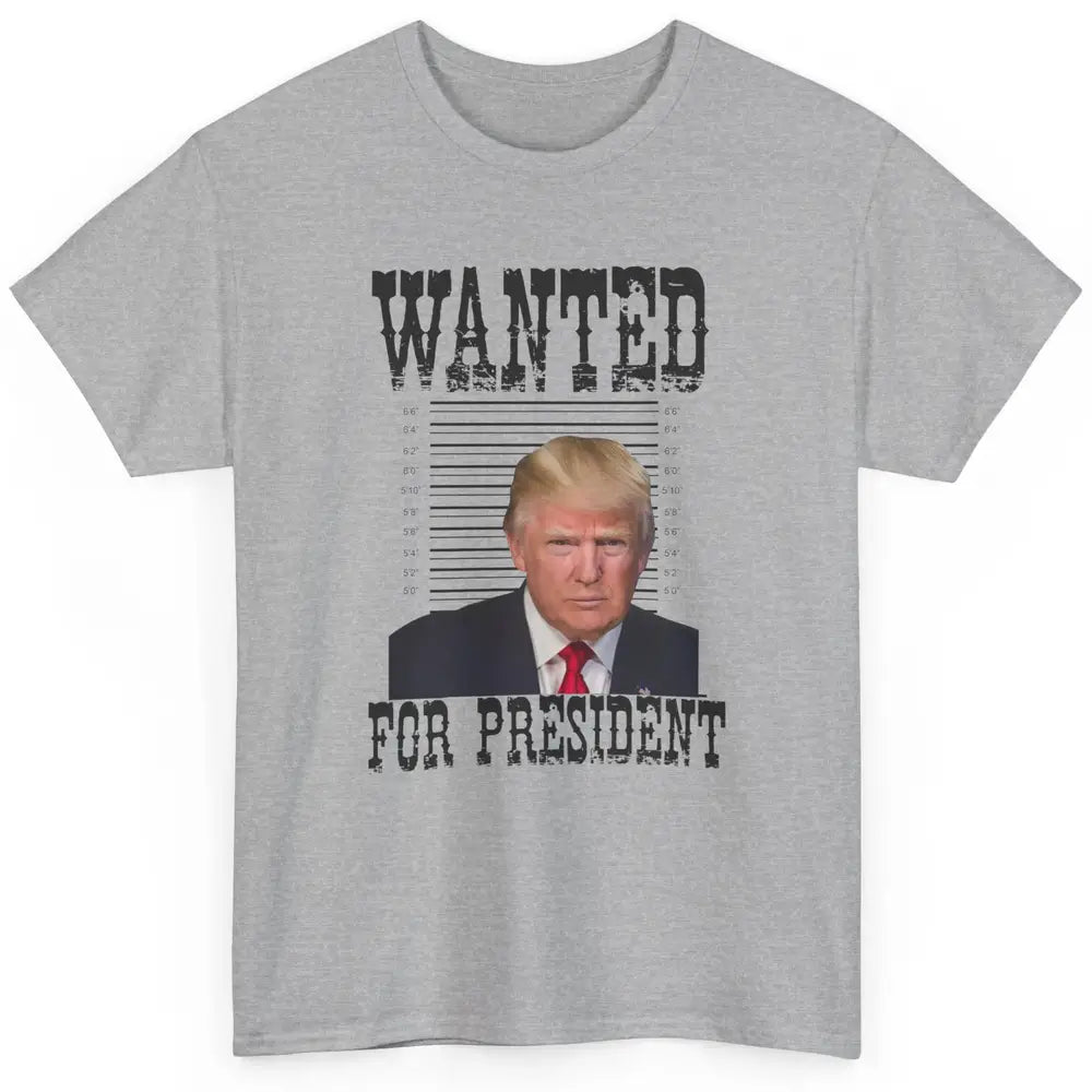 Wanted For President Support Trump 2024 Back Anti Biden Classic Unisex T-Shirt