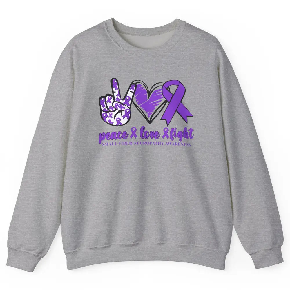 Small Fiber Neuropathy Purple Ribbon Peace Love Fight Unisex Crewneck Sweatshirt