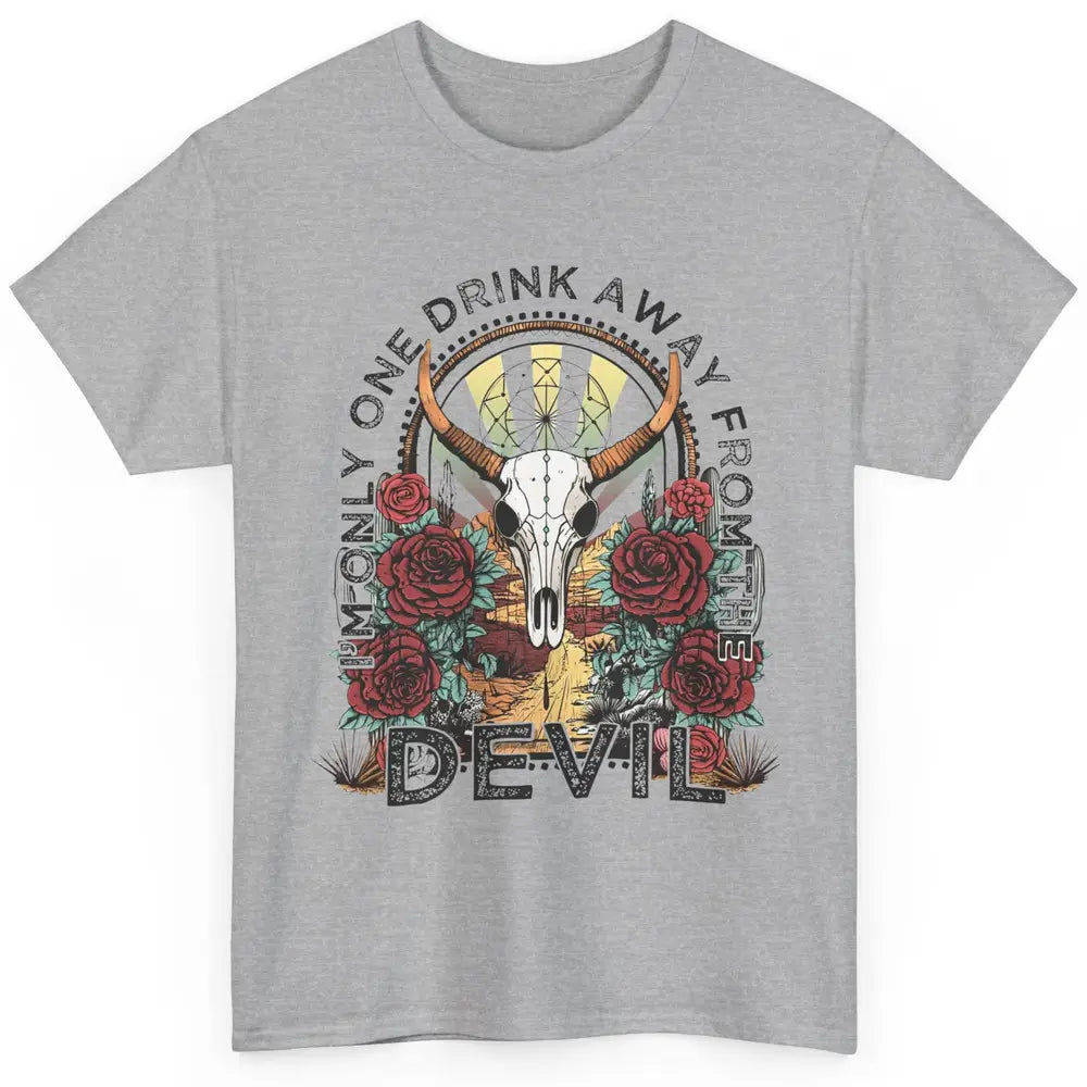 Desert Skull One Drink Away From The Devil Western Country Classic Unisex T-Shirt