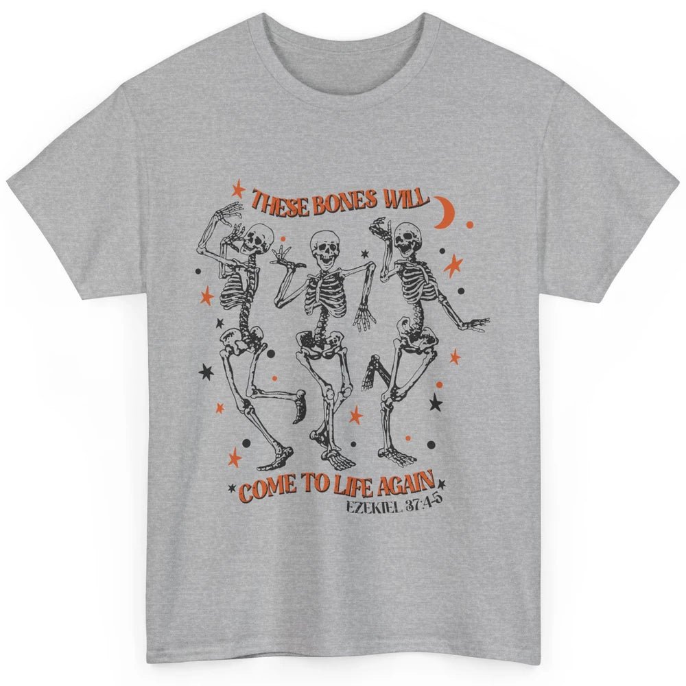 Dancing Skeleton Dry Bones Come Alive Bible Verse Christian Classic Unisex T-Shirt