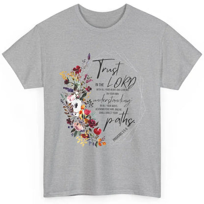 Floral Christian Trust In The Lord Bible Verse Inspirational Classic Unisex T-Shirt